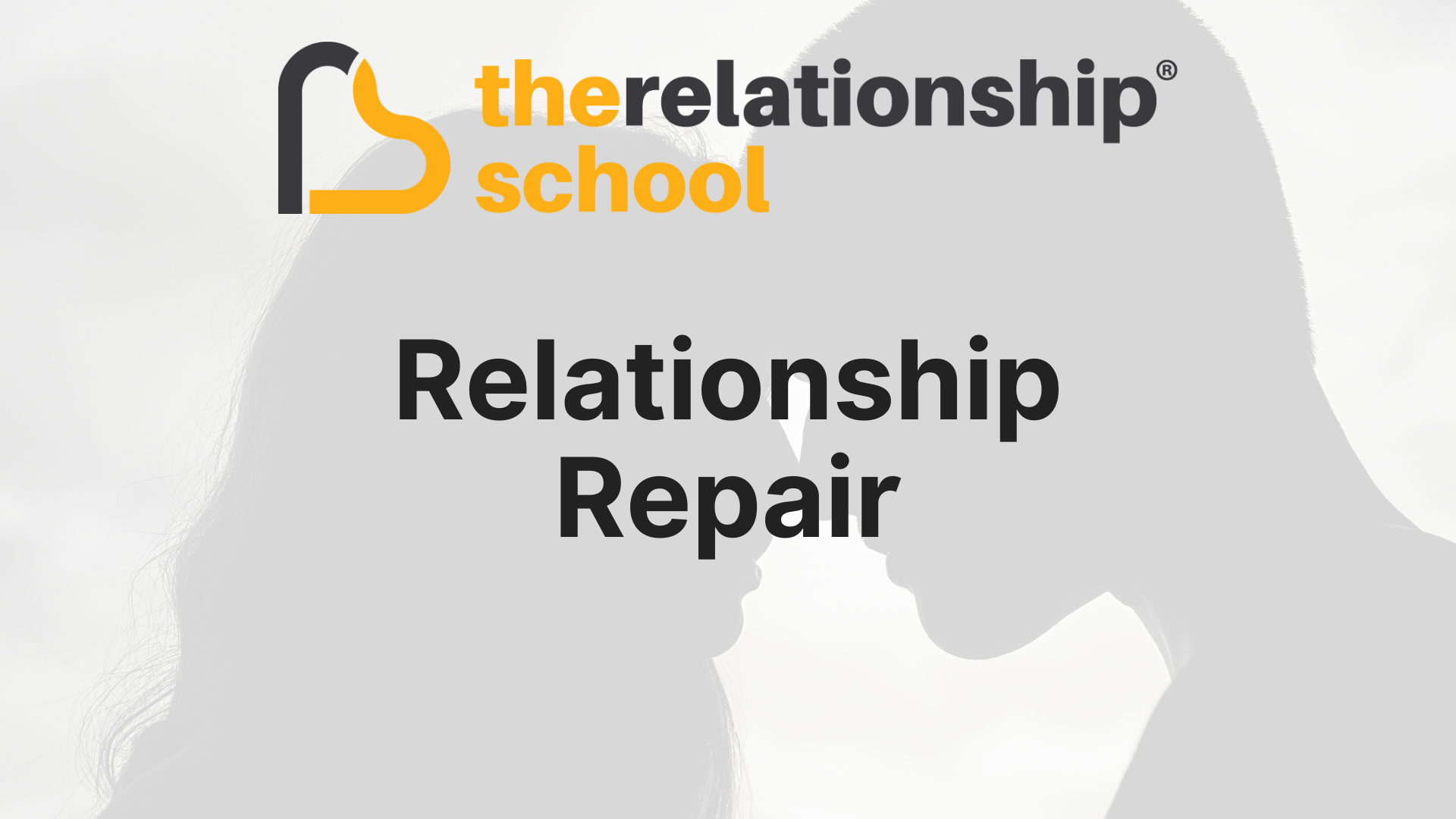 Relationship Repair