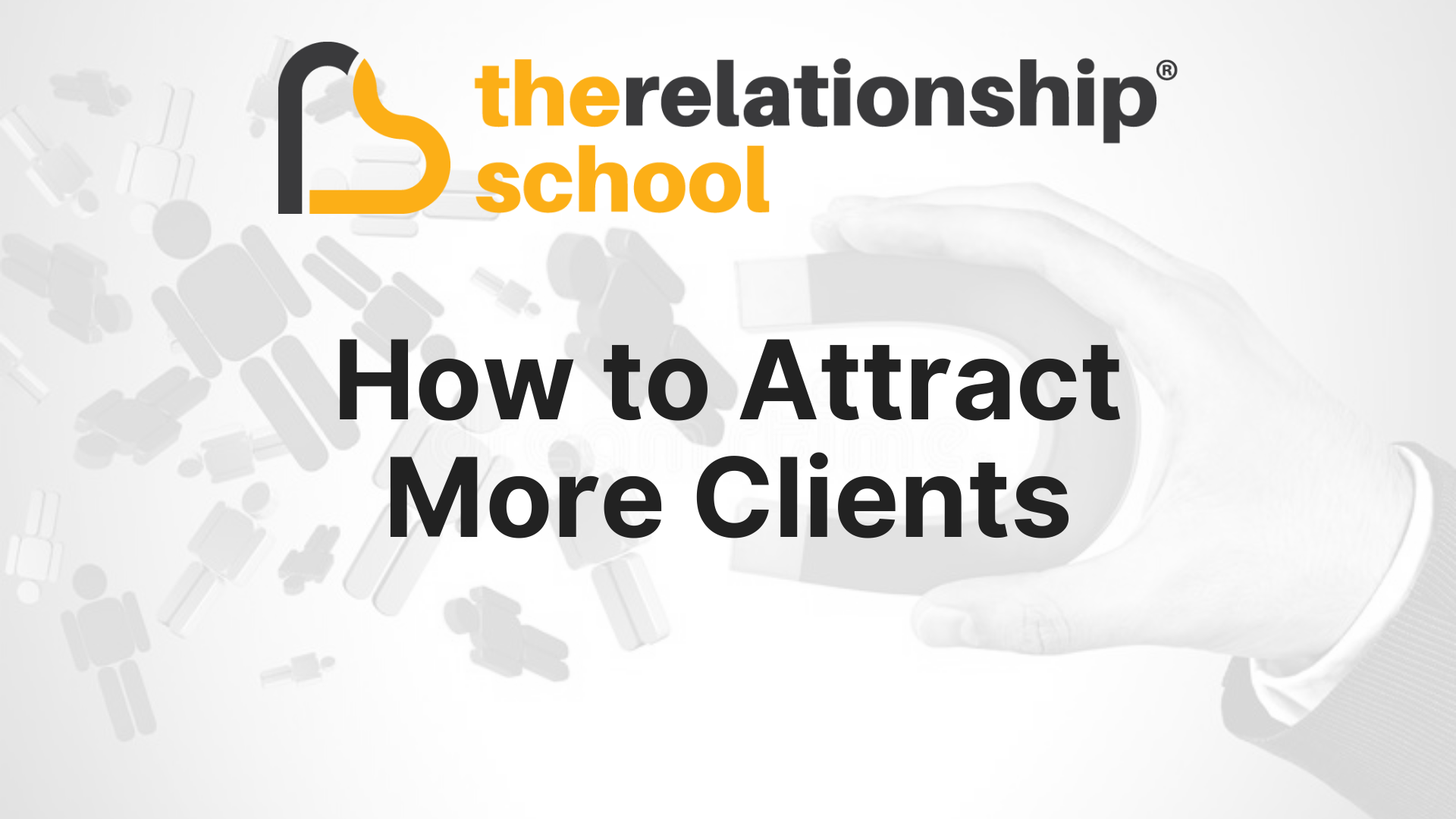 How to Attract More Clients
