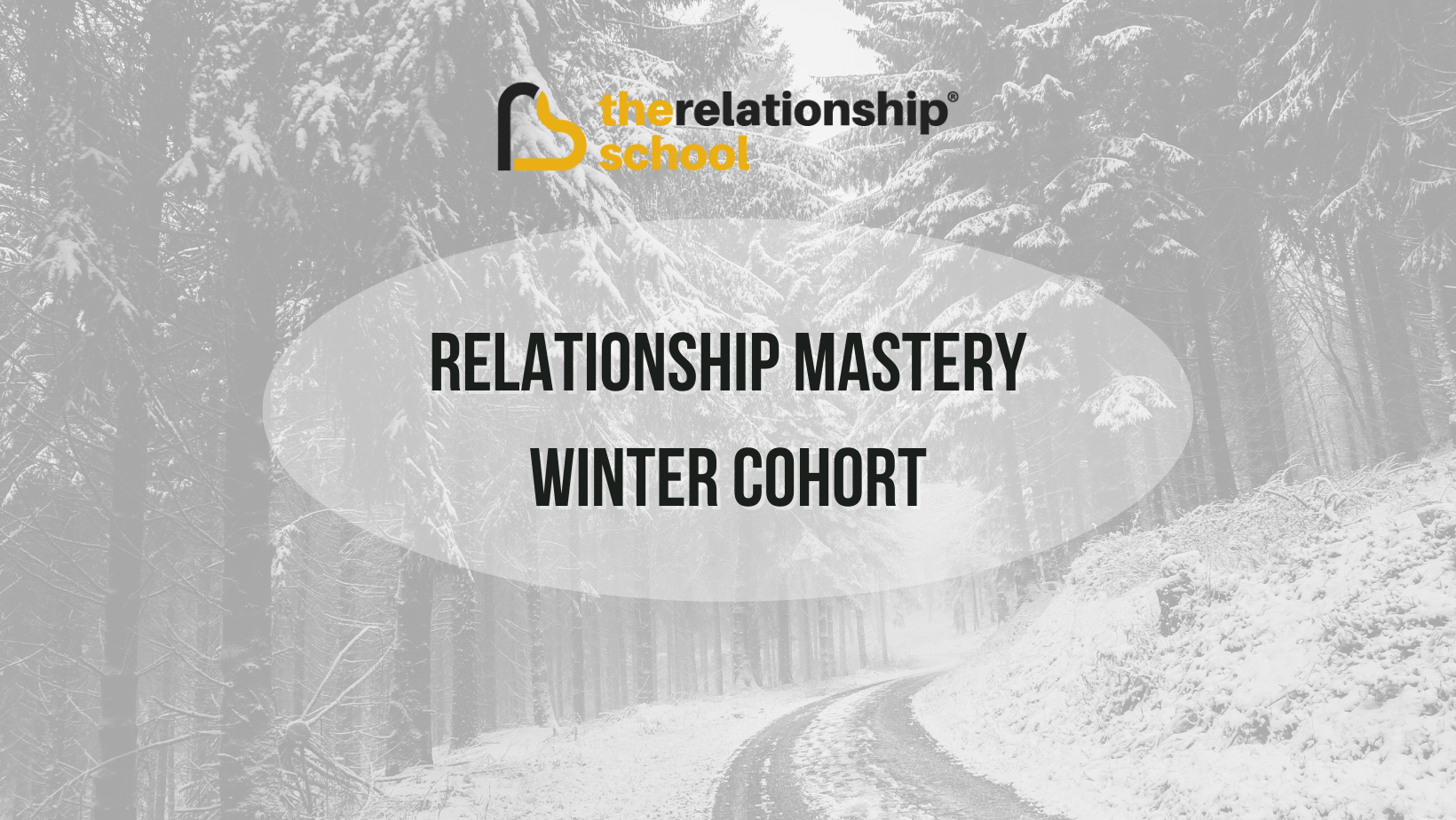 Relationship Mastery Winter Cohort