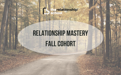 Relationship Mastery Fall Cohort